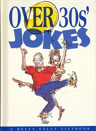 Stock image for Over 30s' Jokes (Helen Exley Giftbook) for sale by Goldstone Books