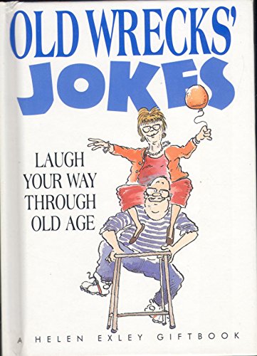 9781861871244: Old Wrecks' Jokes: Laugh Your Way Through Old Age (Joke Books S.)