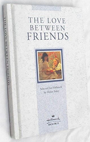 Stock image for The Love Between Friends for sale by Merandja Books