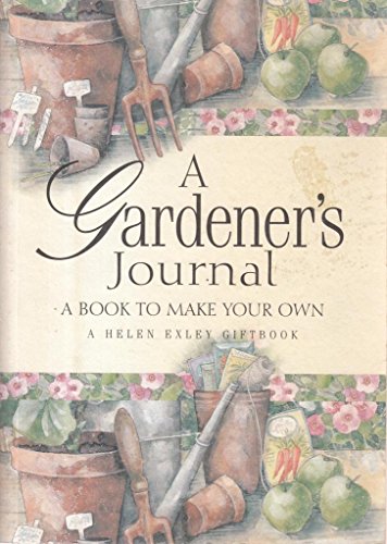 Imagen de archivo de Gardener's Journal : A Book to Make Your Own a la venta por Better World Books