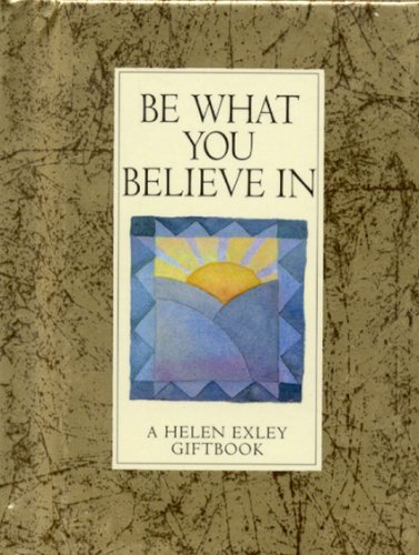 Beispielbild fr Be What You Believe in (Values for Living) (Values for Living S.) zum Verkauf von WorldofBooks