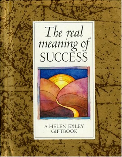 The Real Meaning of Success (Values for Living) (9781861873385) by Exley, Helen