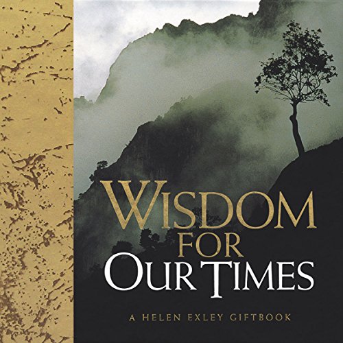 Stock image for Gifts of Wisdom from Helen Exley: Wisdom For Our Times (HE-45418) for sale by Jenson Books Inc