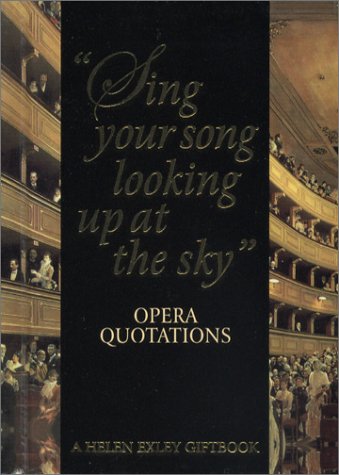9781861875303: Sing Your Song Looking Up at the Sky: Opera Quotations (Art & Leisure S.)
