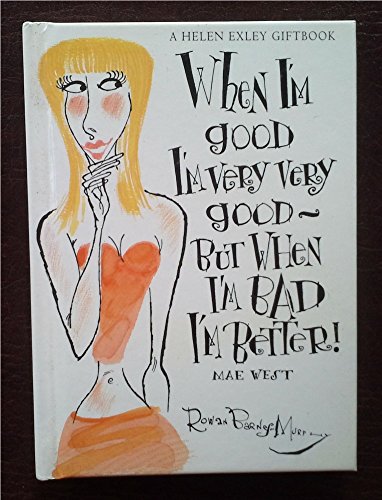 Beispielbild fr RBM When Im Good Im Very Very Good- But zum Verkauf von Better World Books