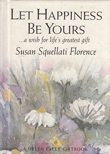 Beispielbild fr Let Happiness Be Yours . . . A Wish for Life's Greatest Gift zum Verkauf von ThriftBooks-Atlanta