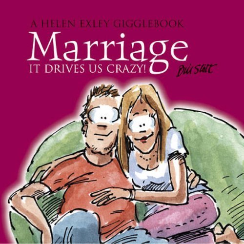 Marriage: It Drives Us Crazy (Drive Us Crazy!) (9781861877536) by Exley, Helen