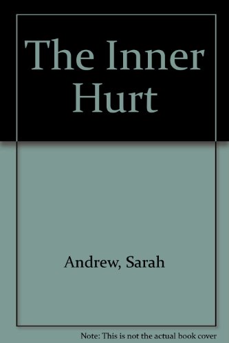 The Inner Hurt (9781861880901) by Andrew, Sarah; Chivers, Maria