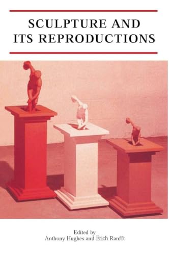 9781861890023: Sculpture and Its Reproductions