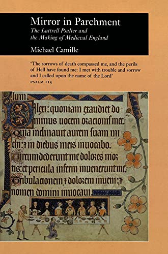 9781861890238: Mirror in Parchment: The Luttrell Psalter and the Making of Medieval England (Picturing History)