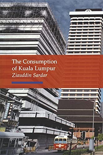 Imagen de archivo de Consumption of Kuala Lumpur (TOPOGRAPHICS) a la venta por WorldofBooks