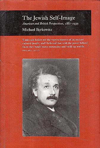 Beispielbild fr Jewish Self-Image: American & British Perspectives, 1881-1939. zum Verkauf von Powell's Bookstores Chicago, ABAA