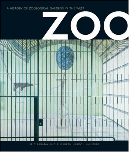 9781861891112: Zoo: A History of Zoological Gardens in the West