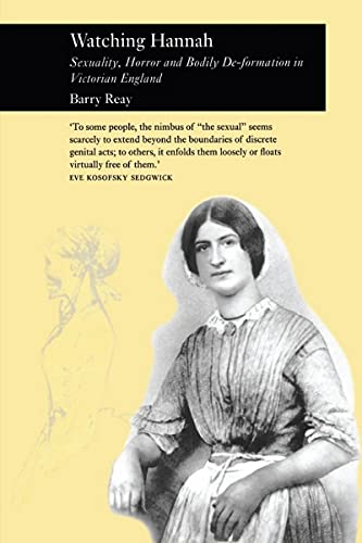 9781861891198: Watching Hannah: Sexuality, Horror and Bodily De-Formation in Victorian England