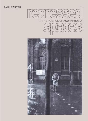 Beispielbild fr Repressed Spaces: The Poetics of Agoraphobia zum Verkauf von AwesomeBooks