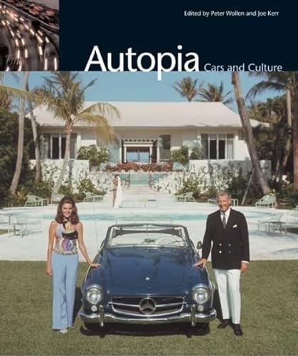 Imagen de archivo de Autopia : Cars and Culture a la venta por Better World Books