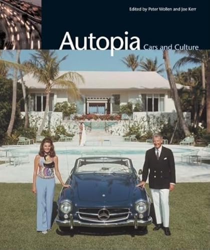 Autopia: cars and culture