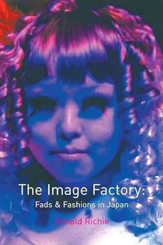 Stock image for Image Factory: Fads and Fashions in Japan for sale by Discover Books