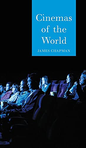 Cinemas of the World: Film and Society in the Twentieth Century (Globalities) (9781861891624) by Chapman, James