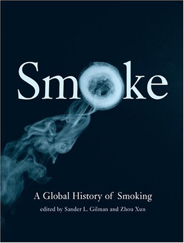 Stock image for Smoke : A Global History of Smoking for sale by Better World Books: West
