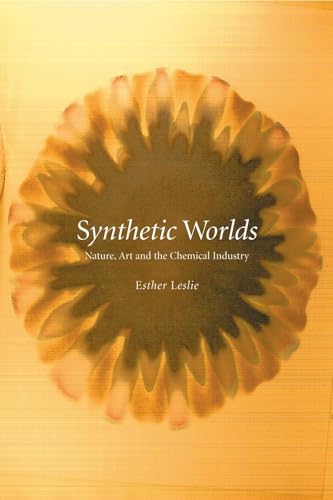 9781861892485: Synthetic Worlds: Nature, Art and the Chemical Industry