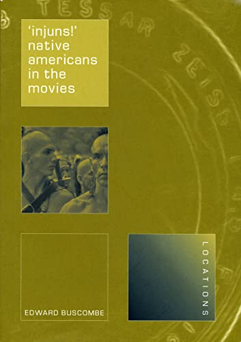 9781861892799: Injuns!: Native Americans in the Movies
