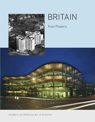 Britain: Modern Architectures in History (9781861892812) by Powers, Alan