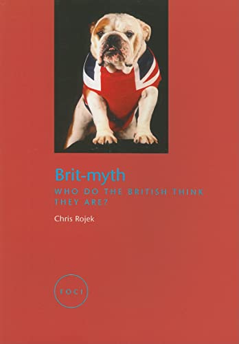 9781861893369: Brit-myth: Who Do the British Think They Are?