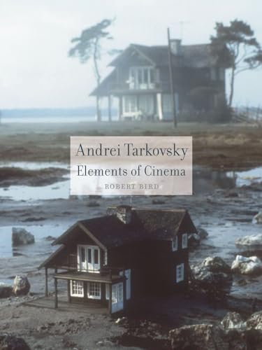 Beispielbild fr Andrei Tarkovsky: Elements of Cinema zum Verkauf von WorldofBooks