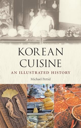 Beispielbild fr Korean Cuisine: An Illustrated History zum Verkauf von WorldofBooks