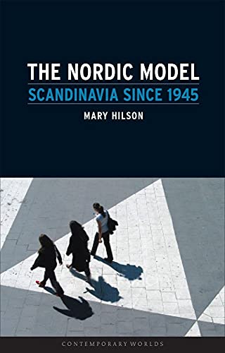 Imagen de archivo de The Nordic Model: Scandinavia Since 1945 a la venta por ThriftBooks-Atlanta