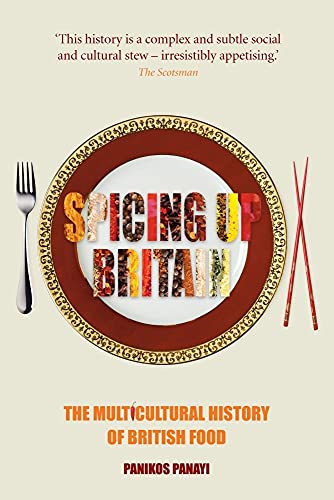 Imagen de archivo de Spicing up Britain: The Multicultural History of British Food a la venta por HPB-Red
