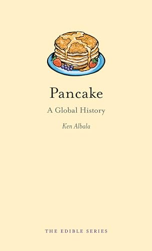 Stock image for Pancake: A Global History (Edible) for sale by GF Books, Inc.