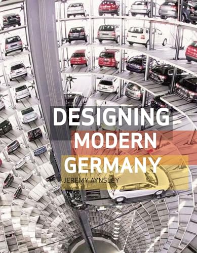 Beispielbild fr Designing Modern Germany zum Verkauf von Better World Books: West