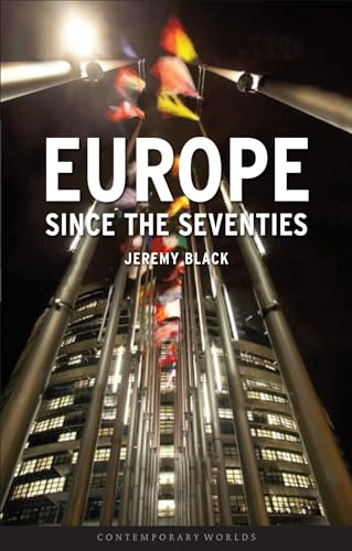 Beispielbild fr Europe Since the Seventies (Contemporary Worlds) zum Verkauf von WorldofBooks