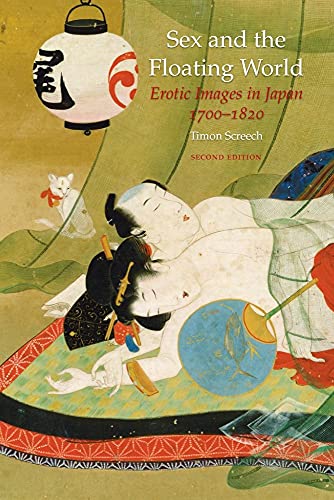 Beispielbild fr Sex and the Floating World: Erotic Images in Japan 1700-1820 zum Verkauf von Jt,s junk box