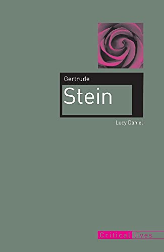 Gertrude Stein (Critical Lives) (9781861895165) by Daniel, Lucy