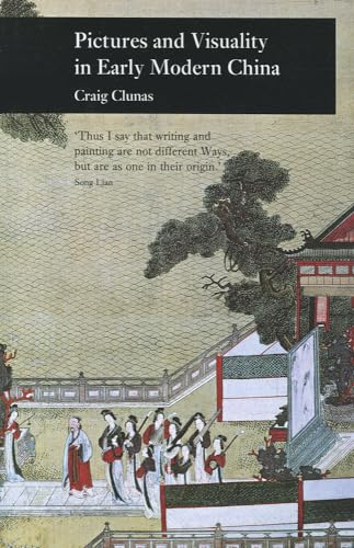 Beispielbild fr Pictures and Visuality in Early Modern China (Picturing History) zum Verkauf von HPB-Ruby