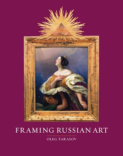 9781861897626: Framing Russian Art: From Early Icons to Malevich