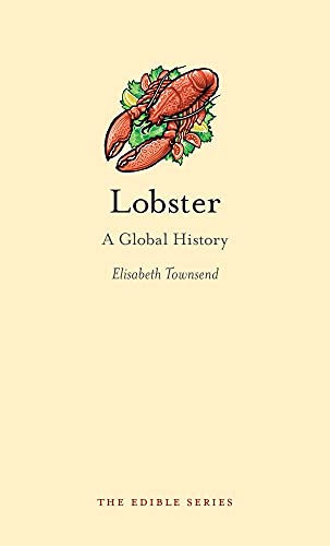 9781861897947: Lobster: A Global History (Edible)