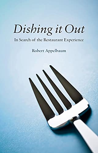 Beispielbild fr Dishing it Out: In Search of the Restaurant Experience zum Verkauf von medimops