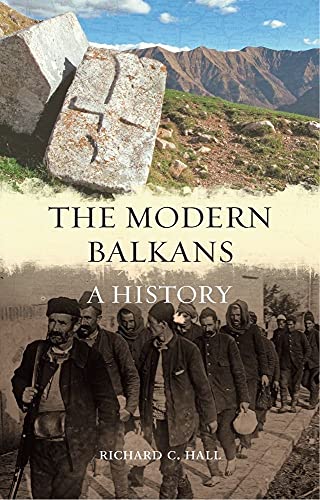 Imagen de archivo de The Modern Balkans: A History a la venta por ThriftBooks-Atlanta