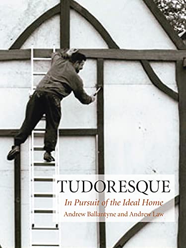 Beispielbild fr Tudoresque: In Pursuit of the Ideal Home zum Verkauf von GoldenWavesOfBooks