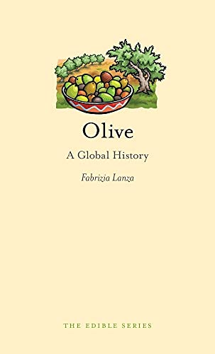 Beispielbild fr Olive : A Global History zum Verkauf von Better World Books