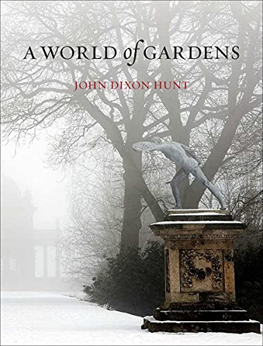 Beispielbild fr A World of Gardens zum Verkauf von Better World Books