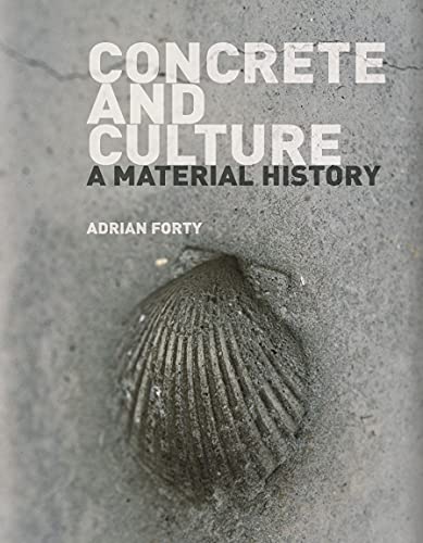 9781861898975: Concrete and Culture: A Material History