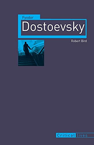 Beispielbild fr Fyodor Dostoevsky (Critical Lives) zum Verkauf von WorldofBooks