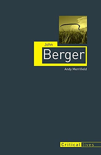9781861899040: John Berger (Critical Lives)