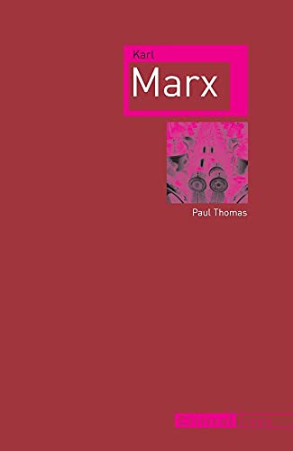Karl Marx (Critical Lives) (9781861899064) by Thomas, Paul