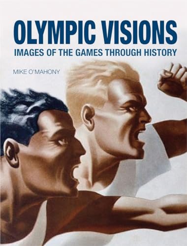 Stock image for Olympic Visions: Images of the Games Through History for sale by ThriftBooks-Dallas